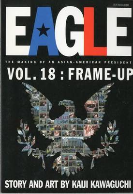 Book cover for Eagle: The Making of an Asian-American President, Vol. 18