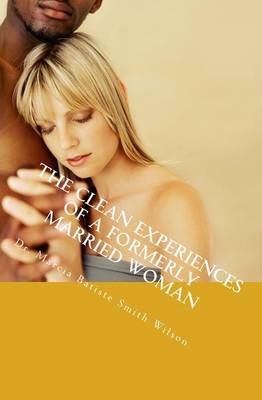 Book cover for The Clean Experiences of a Formerly Married Woman