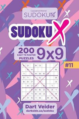 Book cover for Sudoku X - 200 Easy to Master Puzzles 9x9 (Volume 11)