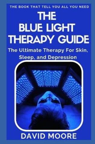 Cover of The Blue Light Therapy Guide