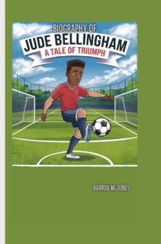 Cover of Jude Bellingham Biography