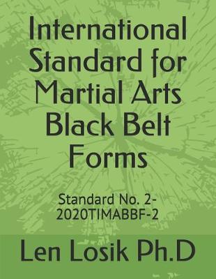 Book cover for International Standard for Martial Arts Black Belt Forms