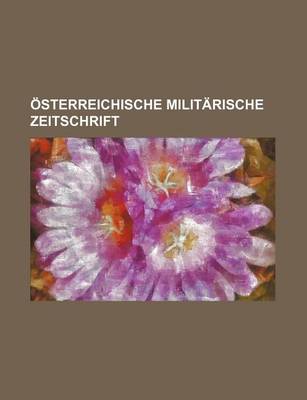 Book cover for Osterreichische Militarische Zeitschrift