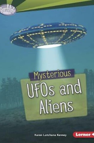 Cover of Mysterious UFOs and Aliens