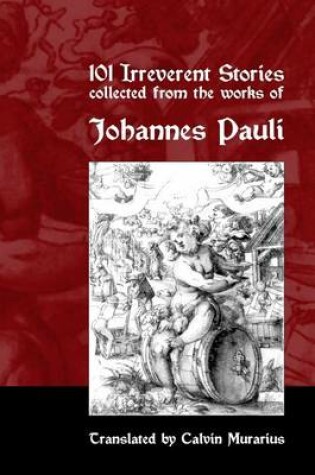 Cover of 101 irreverent stories collected from the works of Johannes Pauli