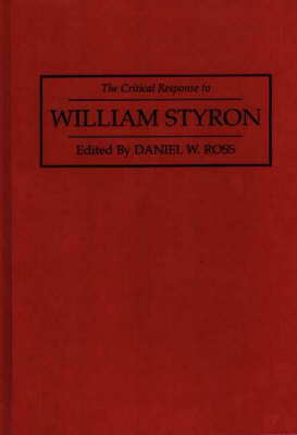 Book cover for The Critical Response to William Styron