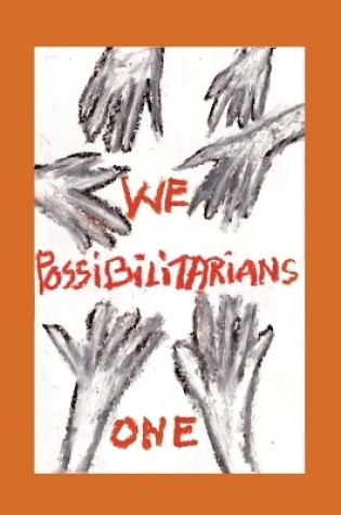 Cover of We Possibilitarians One