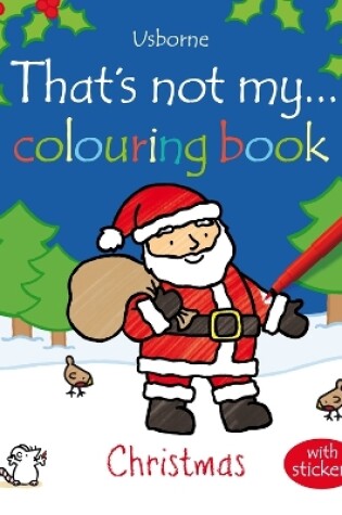 Cover of That's not my colouring book Christmas