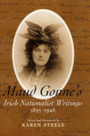 Cover of Maud Gonne's Irish Nationalist Writings, 1895-1946