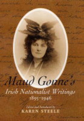 Book cover for Maud Gonne's Irish Nationalist Writings, 1895-1946