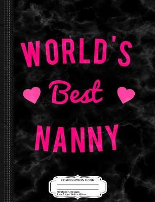 Book cover for World's Best Nanny Composition Notebook