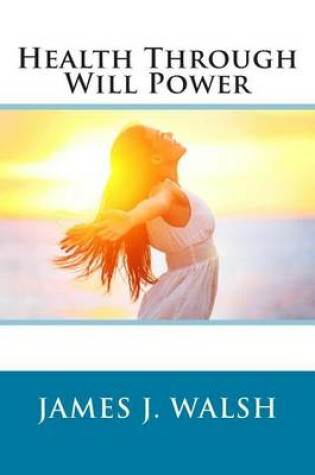 Cover of Health Through Will Power
