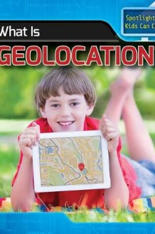 Cover of What Is Geolocation?