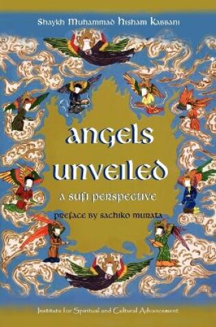 Cover of Angels Unveiled, A Sufi Perspective