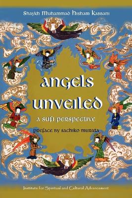 Book cover for Angels Unveiled, A Sufi Perspective