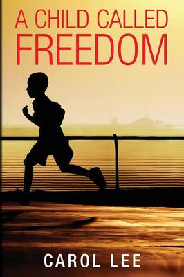 Book cover for A Child Called Freedom