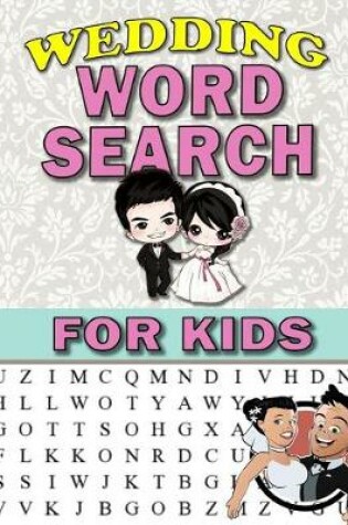 Cover of Wedding Word Search For Kids