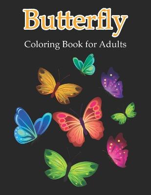 Book cover for Butterfly Coloring Book for Adults