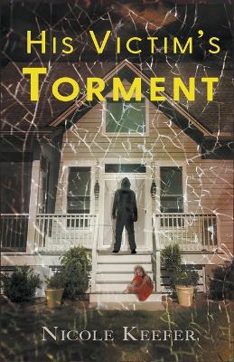 Book cover for His Victims Torment