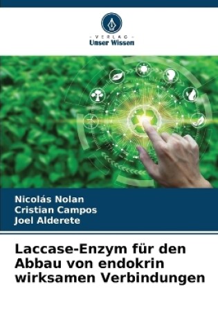 Cover of Laccase-Enzym für den Abbau von endokrin wirksamen Verbindungen