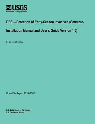 Book cover for DESI?Detection of Early-Season Invasives (Software- Installation Manual and User's Guide Version 1.0)