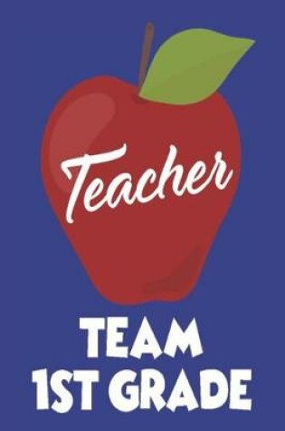 Cover of Teacher Team 1st Grade