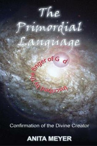 Cover of The Primordial Language - Confirmation of the Divine Creator