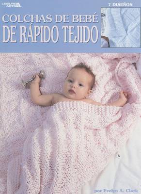 Book cover for Colchas de Bebe de Rapidos Tejido