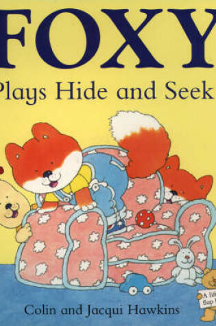 Cover of Foxy Plays Hide and Seek