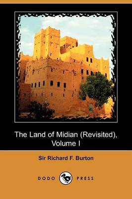 Book cover for The Land of Midian (Revisited), Volume I (Dodo Press)