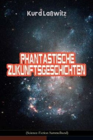 Cover of Phantastische Zukunftsgeschichten (Science-Fiction Sammelband)