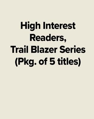 Cover of High Interest Readers, Trail Blazer Series (Pkg. of 5 titles)