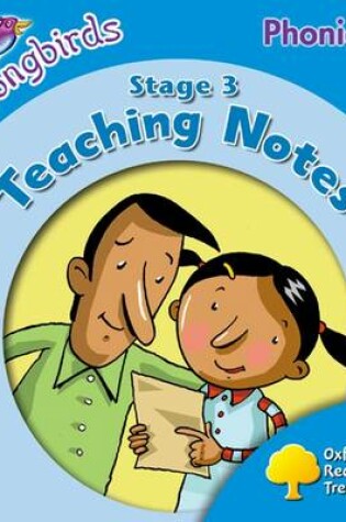 Cover of Oxford Reading Tree: Level 3: Songbirds Phonics: Teaching Notes