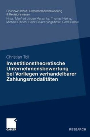 Cover of Investitionstheoretische Unternehmensbewertung bei Vorliegen verhandelbarer Zahlungsmodalitäten