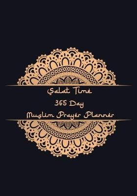 Cover of Salat Time 365 Day Muslim Prayer Planner