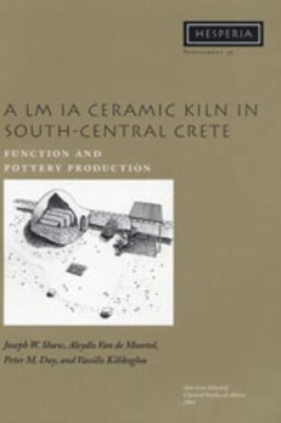 Cover of A LM IA Ceramic Kiln in South-Central Crete