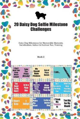 Book cover for 20 Daisy Dog Selfie Milestone Challenges