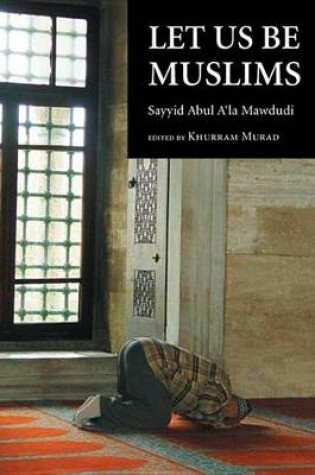 Cover of Let Us Be Muslims