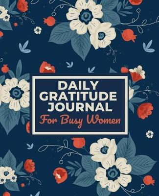 Book cover for Daily Gratitude Journal for Busy Women