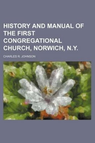 Cover of History and Manual of the First Congregational Church, Norwich, N.Y.