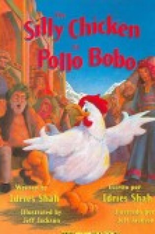Cover of The Silly Chicken/Pollo Bobo