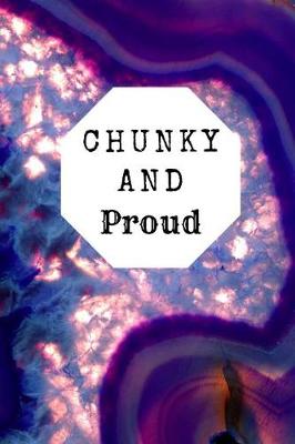 Book cover for Chunky and Proud