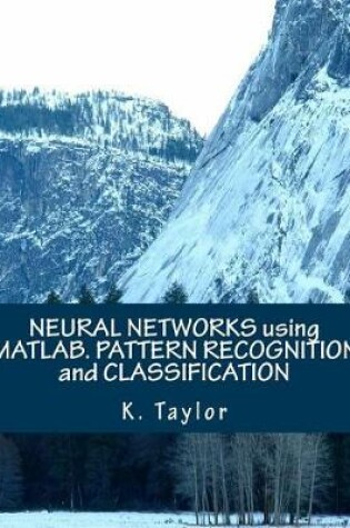 Cover of Neural Networks Using Matlab. Pattern Recognition and Classification