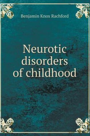 Cover of Neurotic disorders of childhood