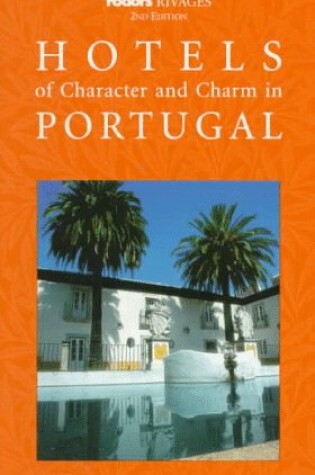 Cover of Rivages Hotels and Country Inns of Character and Charm in Portugal
