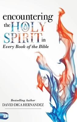 Book cover for Encountering the Holy Spirit in Every Book of the Bible