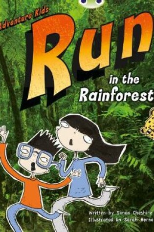 Cover of BC Turquoise A/1A Adventure Kids: Run in the Rainforest