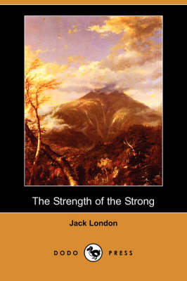 Book cover for The Strength of the Strong (Dodo Press)