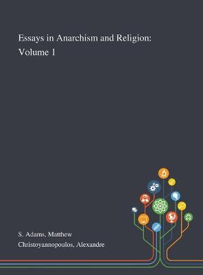 Book cover for Essays in Anarchism and Religion