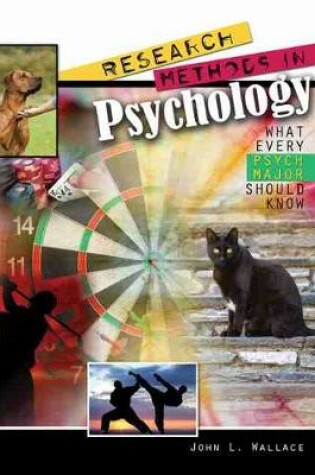 Cover of Research Methods in Psychology: What Every Psych Major Should Know